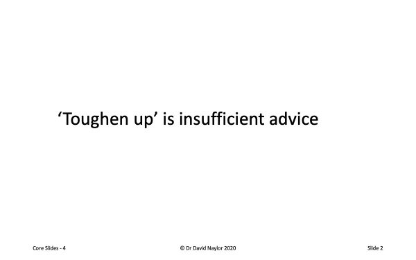 toughen up is not enough